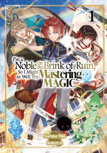 i'm a noble on the brink of ruin so i might as well try mastering magic volume one English cover