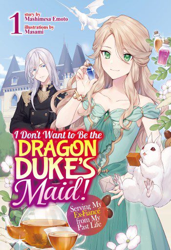 I Don't Want To Be the Dragon Duke's Maid! Serving My Ex-Fiancé From My Past Life volume one English cover