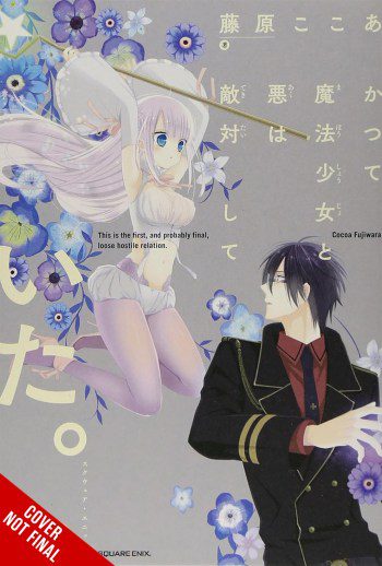 Yen Press Licenses The Magical Girl and the Evil Lieutenant Used to Be Archenemies, SAO Alternative Clover’s Regret & More Titles for August 2024 the magical girl and the evil lieutenant used to be archenemies manga volume one cover