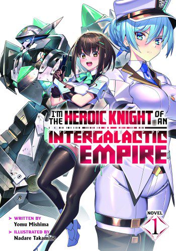 i;m the heroic knight of an intergalactic empire light novel volume one cover