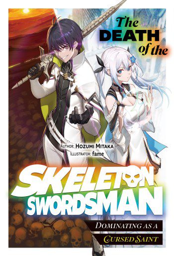 The Death of the Skeleton Swordsman Dominating as a Cursed Saint light novel volume one cover