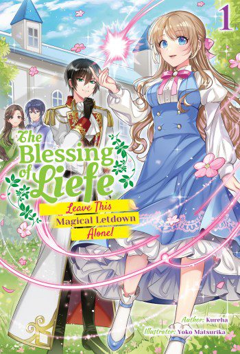 The Blessing of Liefe Leave This Magical Letdown Alone! Volume 1 light novel English Cover 