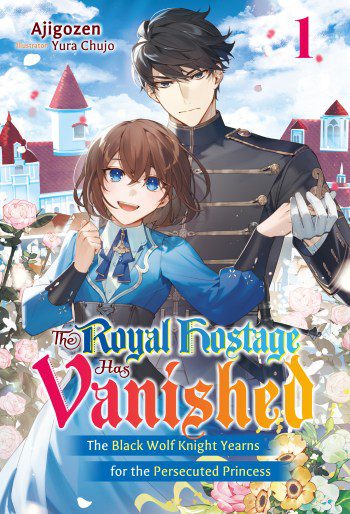 The Royal Hostage Has Vanished Volume 1 light novel English cover