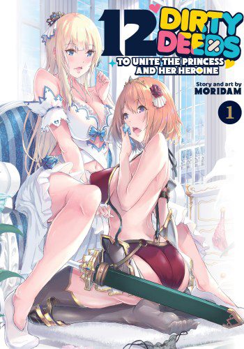 12 Dirty Deeds to Unite the Princess and Her Heroine manga volume one cover